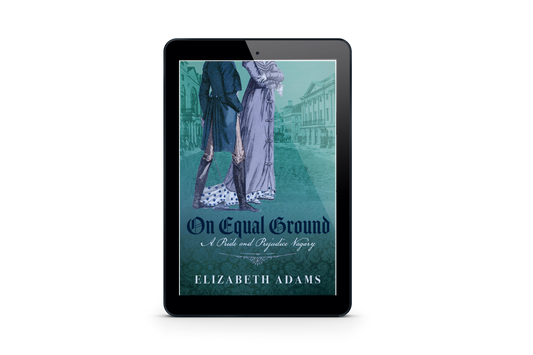 On Equal Ground: A Pride and Prejudice Vagary  E-book