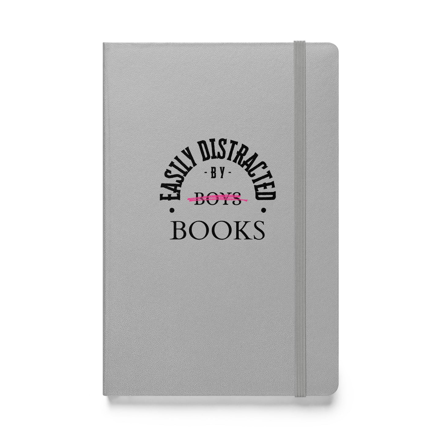 Easily Distracted by Books Hardcover bound notebook