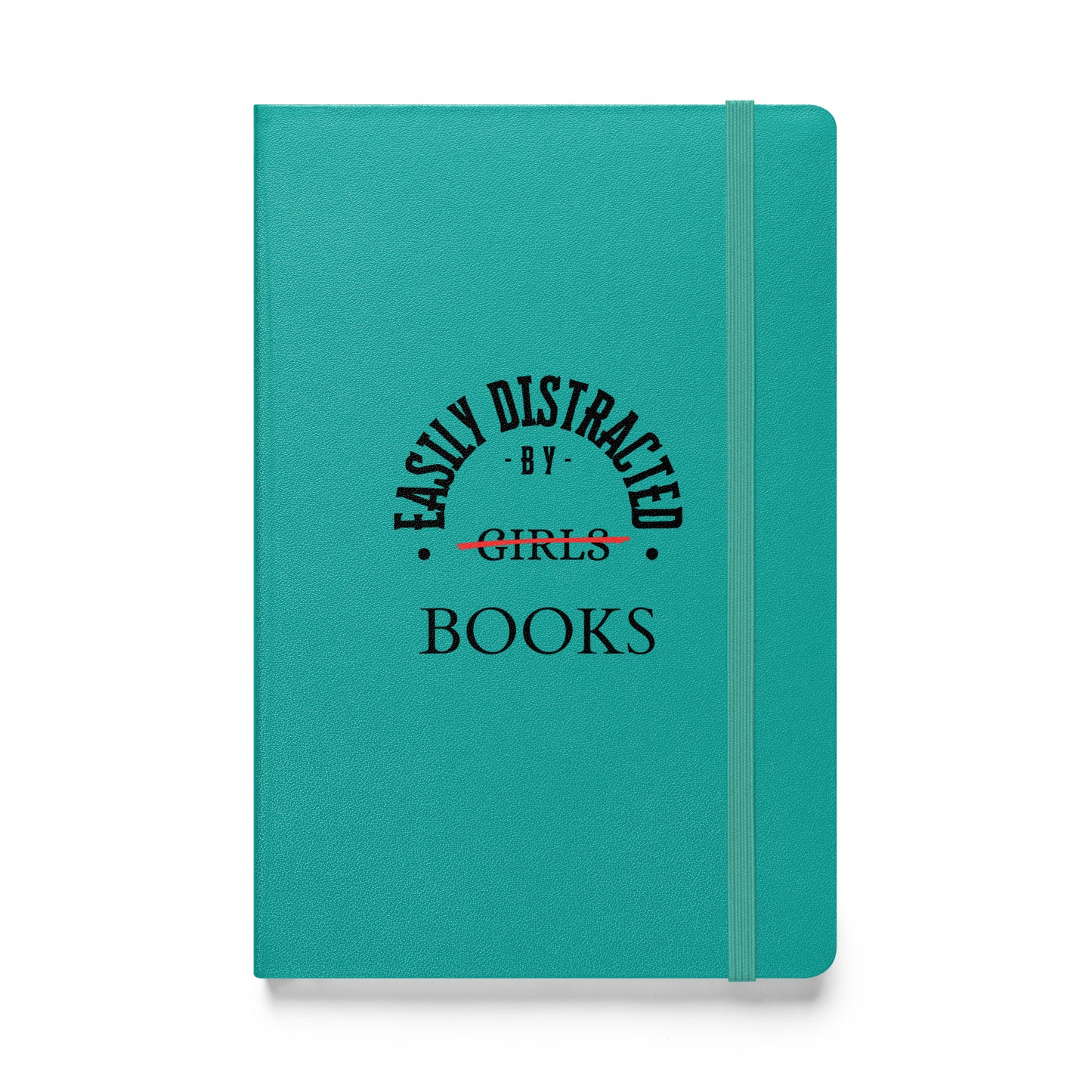 Easily Distracted By Books Hardcover Notebook