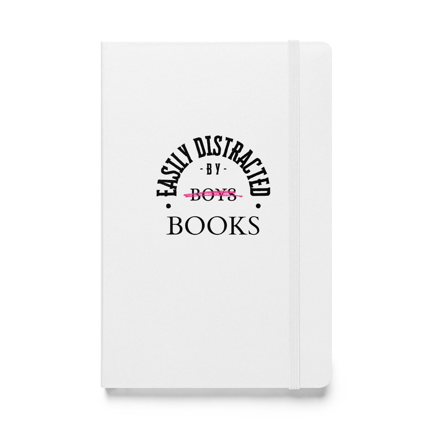 Easily Distracted by Books Hardcover bound notebook