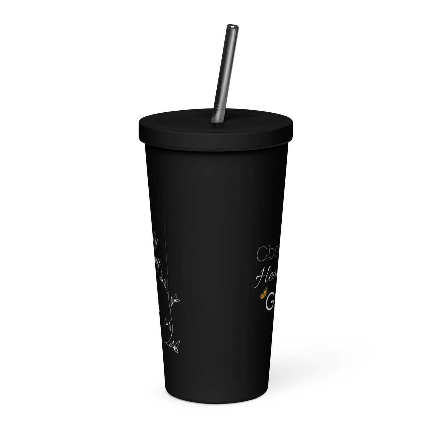 Obstinate, Headstrong Girl Insulated tumbler with a straw