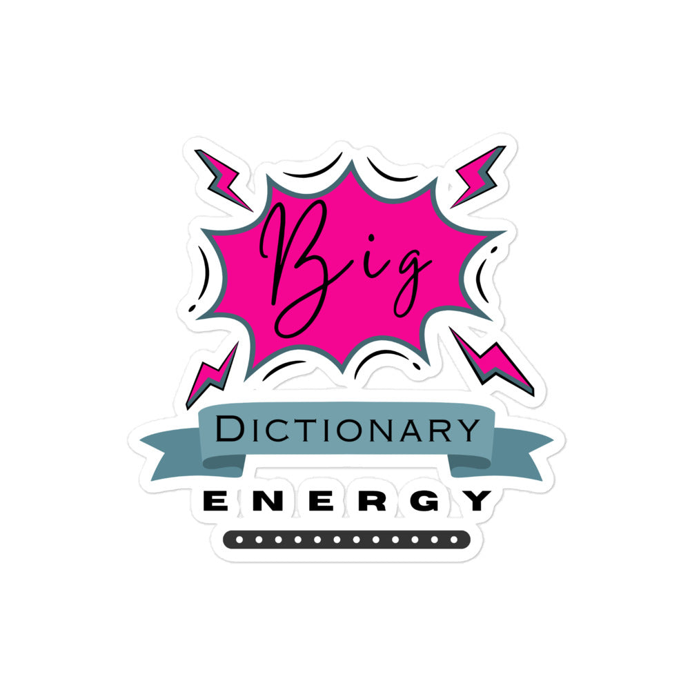 Big Dictionary Energy, Bubble-free stickers