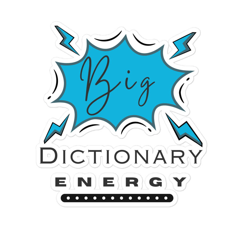 Big Dictionary Energy, Bubble-free stickers