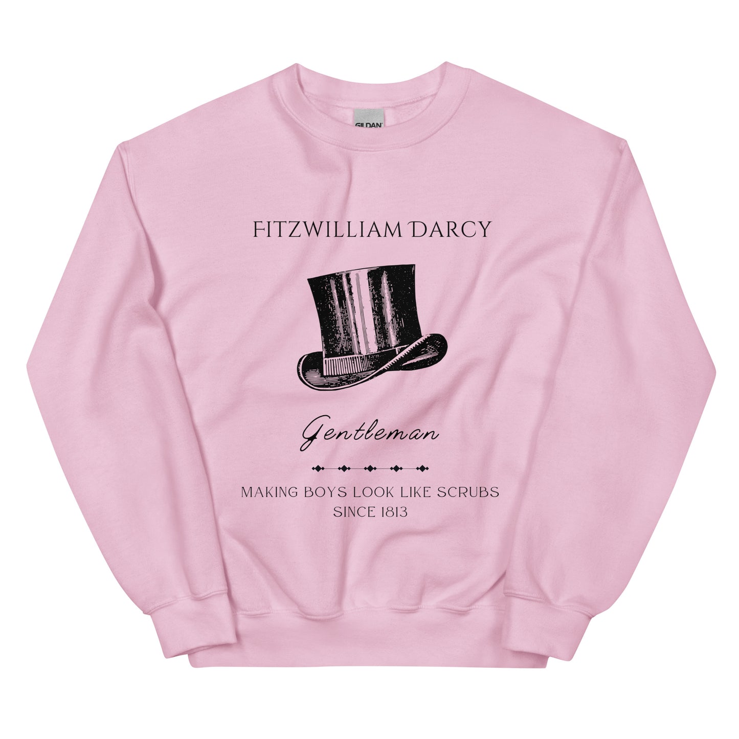 Fitzwilliam Making Boys Look Like Scrubs Unisex Sweatshirt