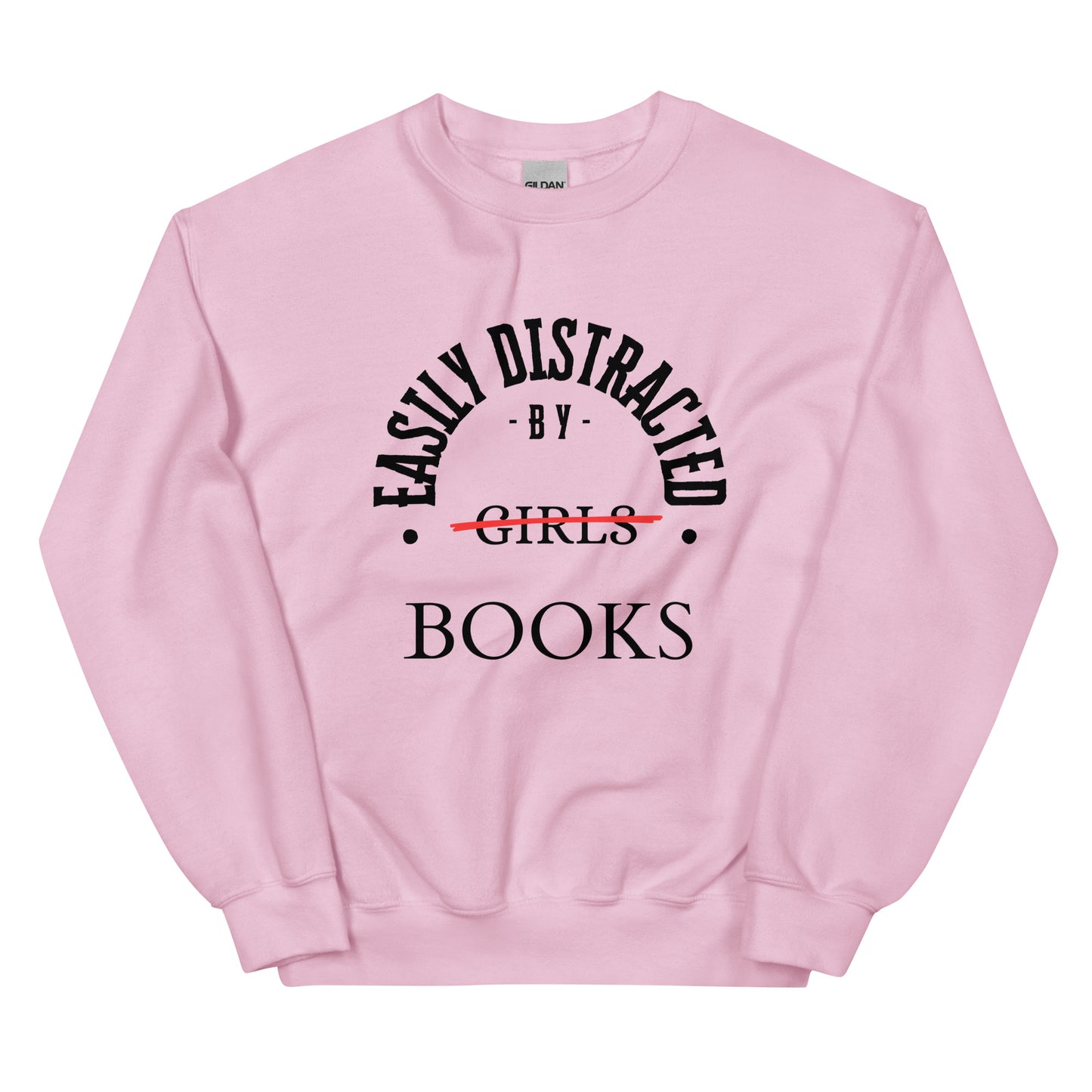 Easily Distracted By Books Sweatshirt