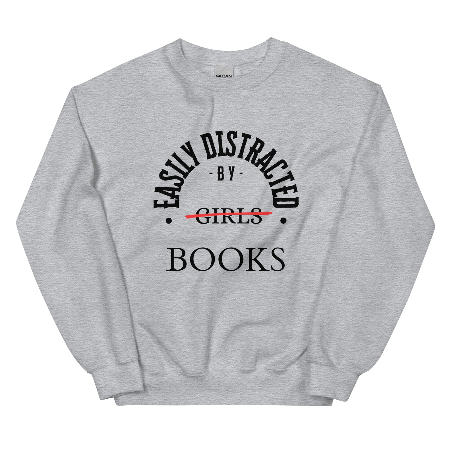 Easily Distracted By Books Sweatshirt