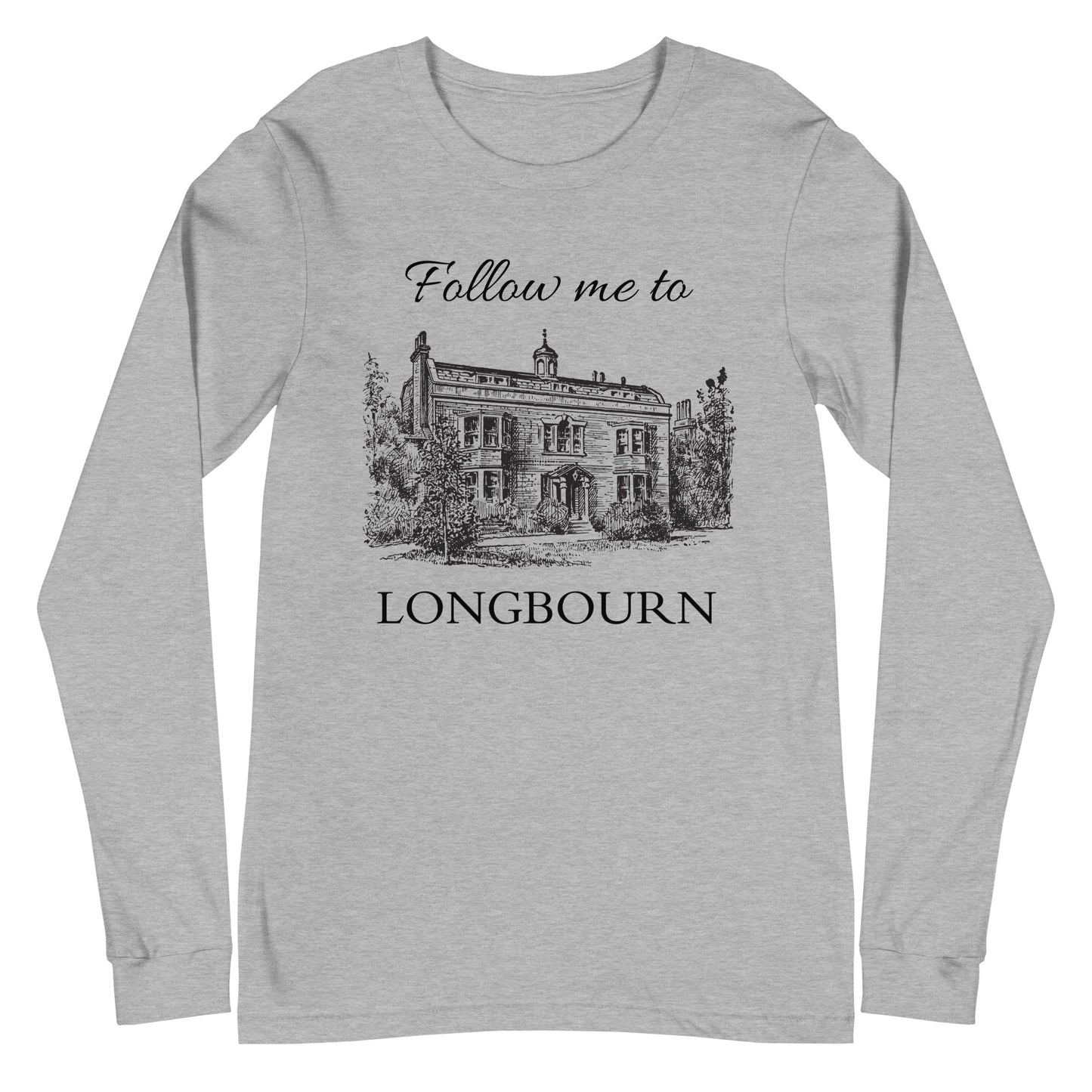 Follow Me to Longbourn Long Sleeve Tee