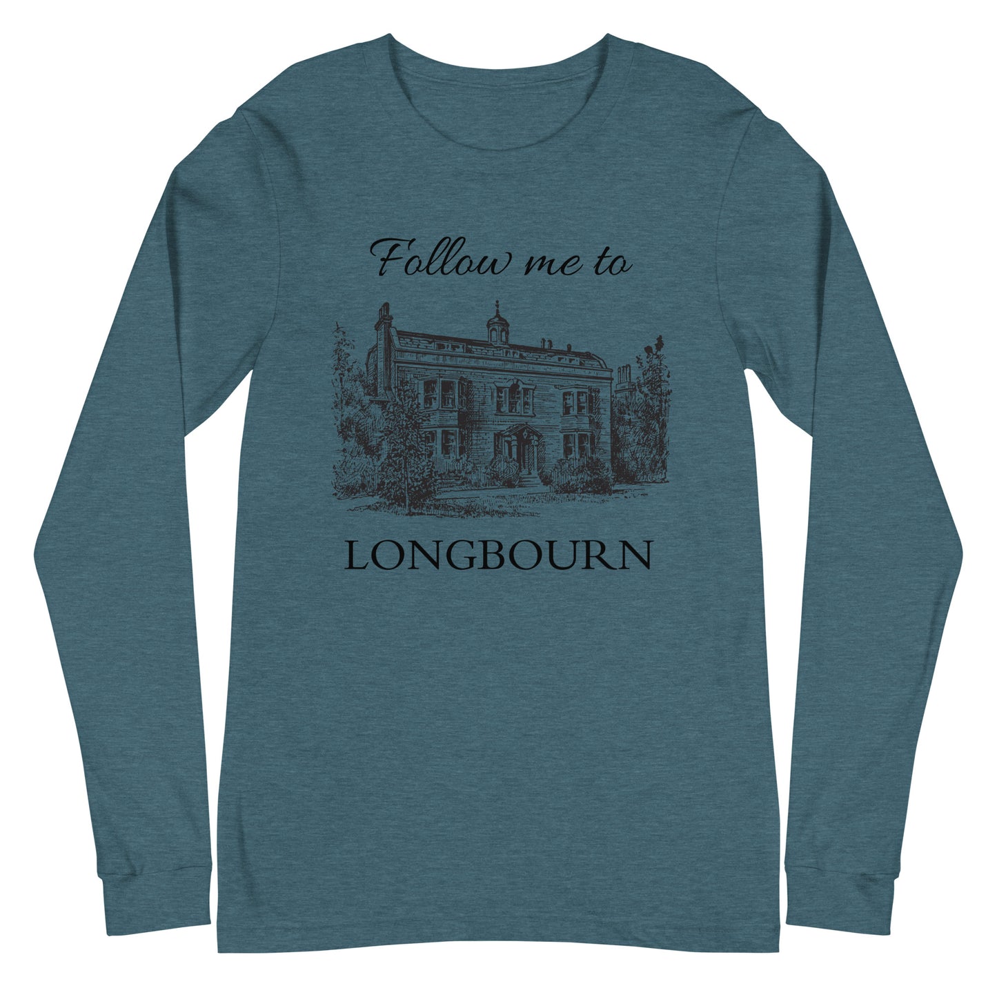 Follow Me to Longbourn Long Sleeve Tee