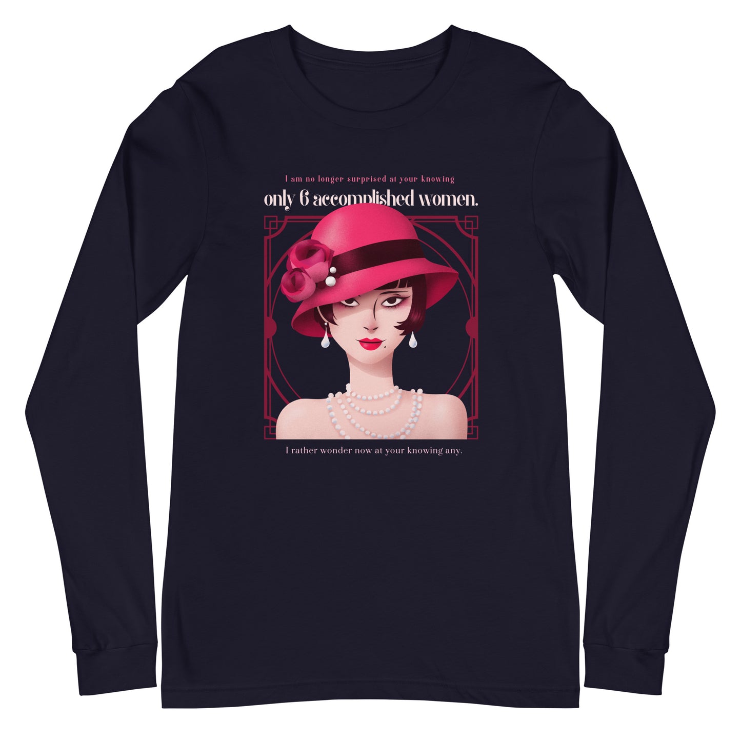 Art Deco - Accomplished Women Unisex Long Sleeve Tee