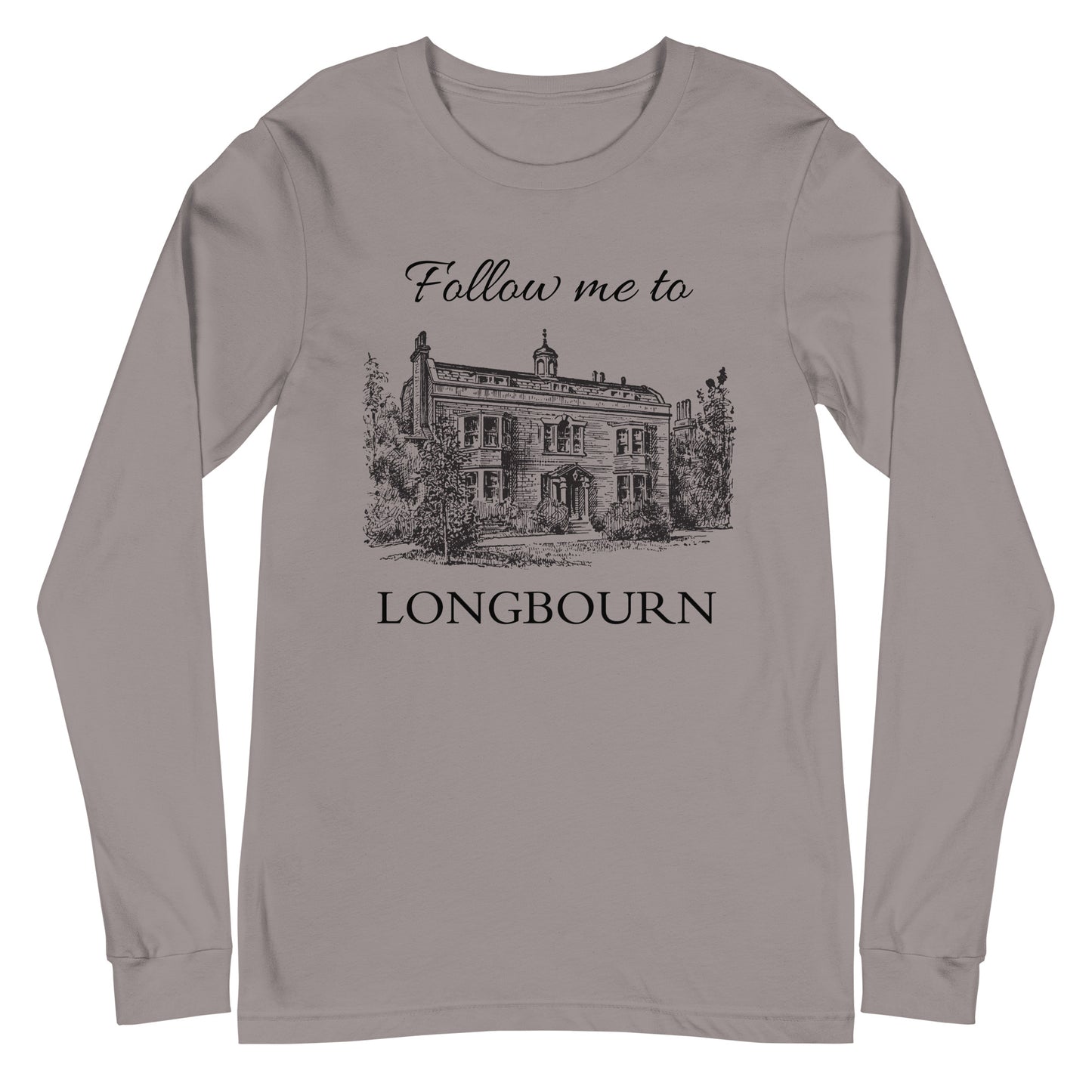 Follow Me to Longbourn Long Sleeve Tee