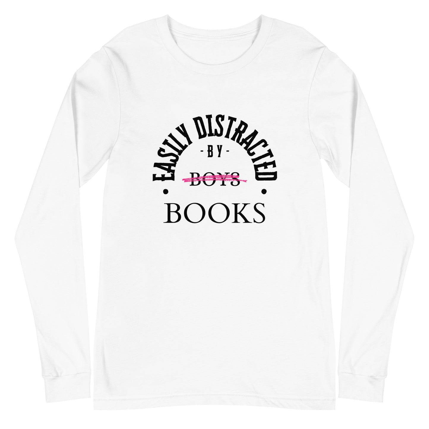 Easily Distracted By Books Long Sleeve Tee