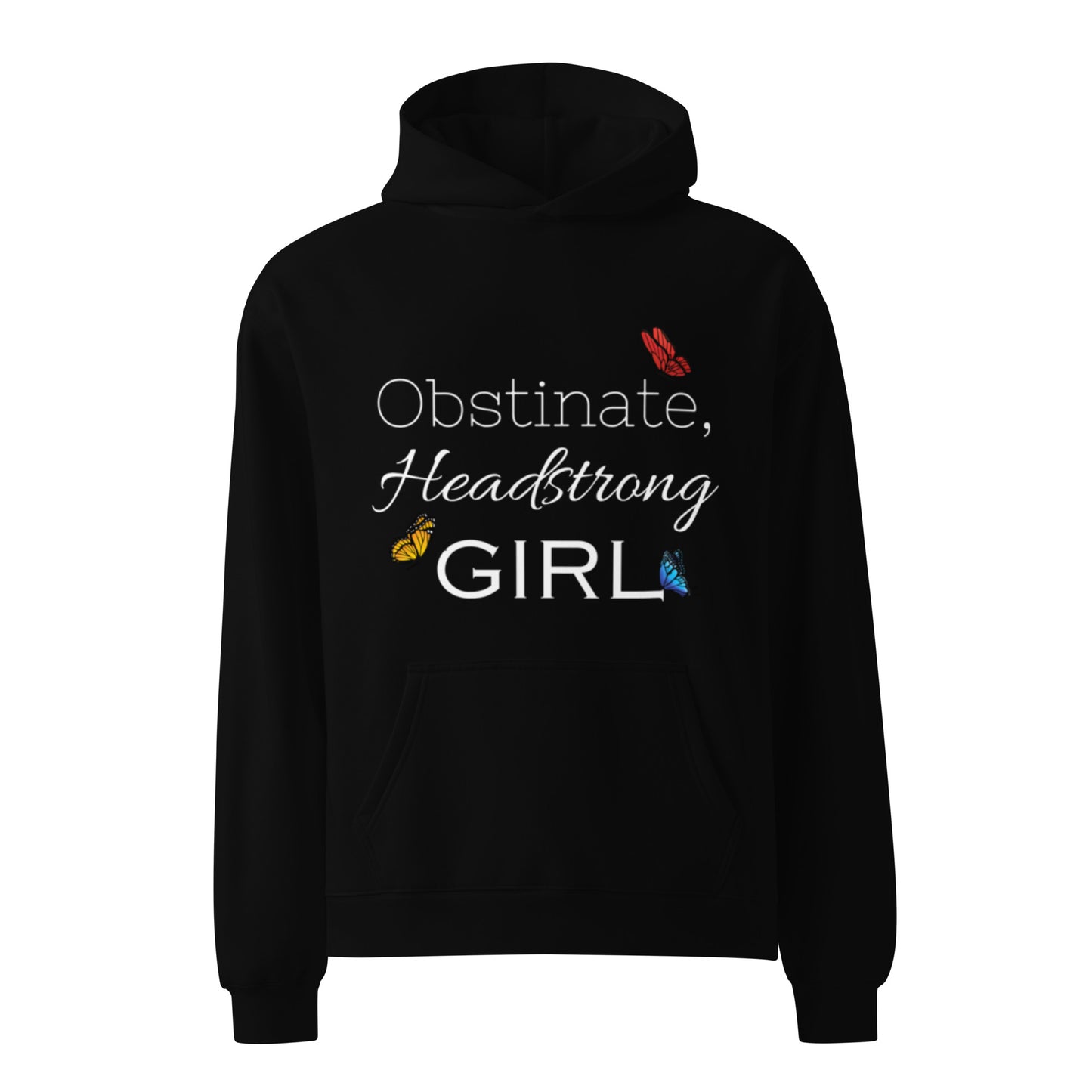 Obstinate, Headstrong Girl Unisex oversized hoodie
