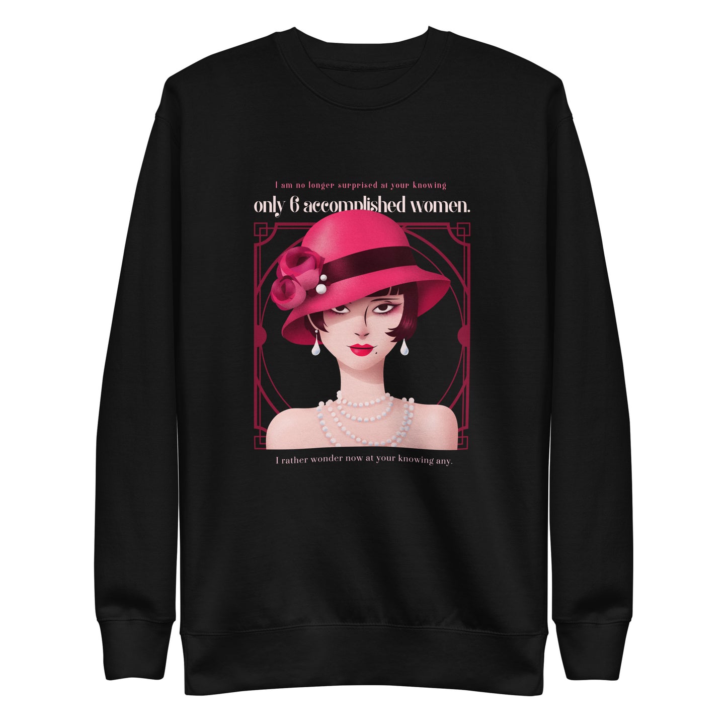 Art Deco - Accomplished Women Unisex Premium Sweatshirt