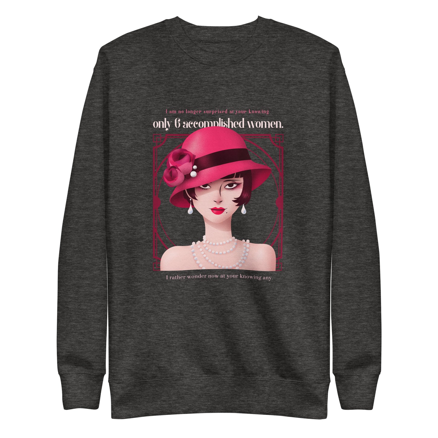 Art Deco - Accomplished Women Unisex Premium Sweatshirt