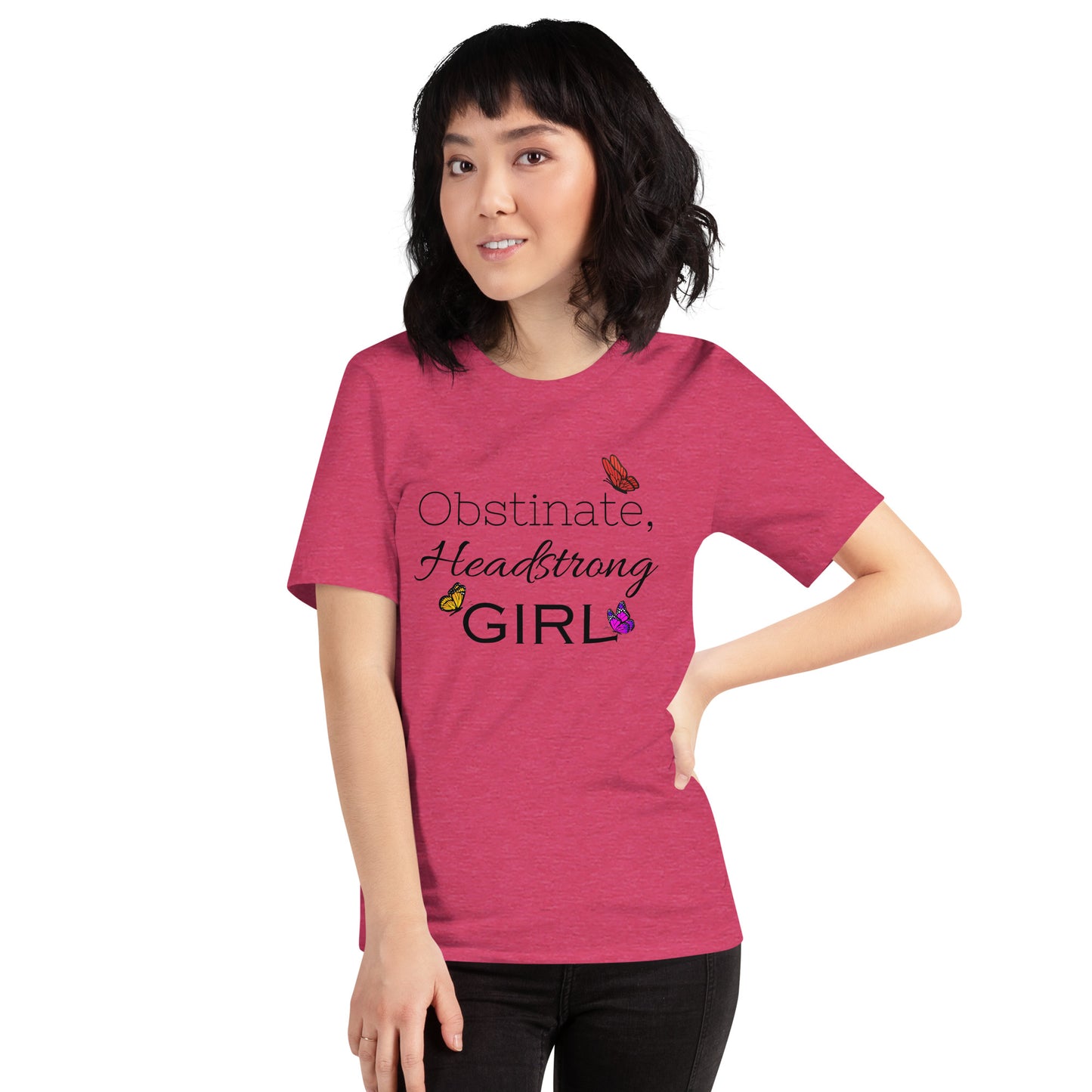 Obstinate, Headstrong Girl Unisex t-shirt