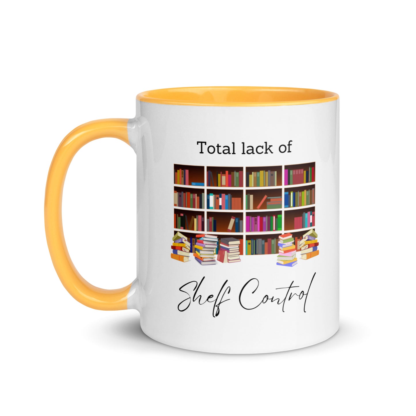 Total lack of shelf control Mug with Color Inside