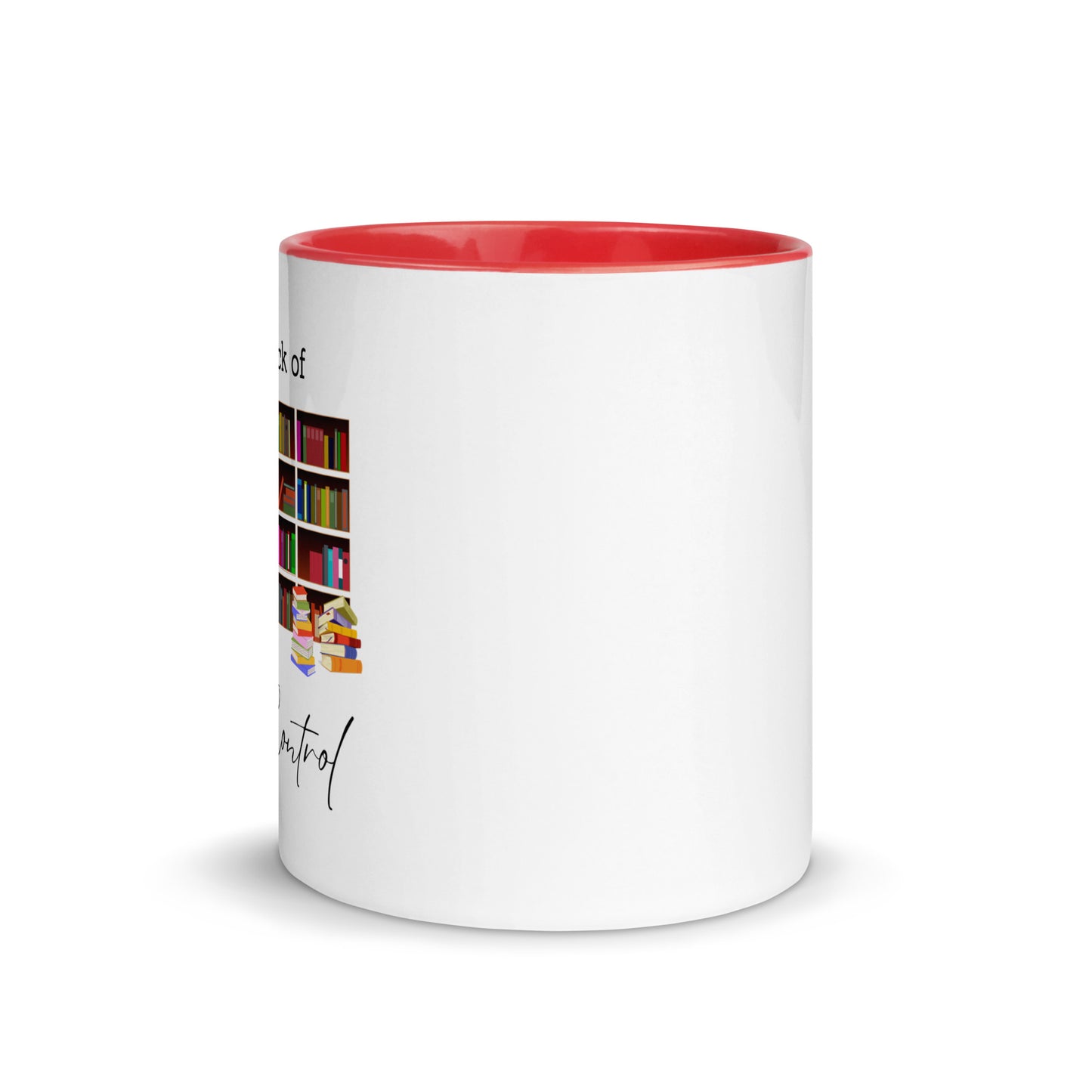 Total lack of shelf control Mug with Color Inside