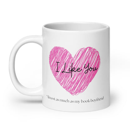 I like you, White glossy mug